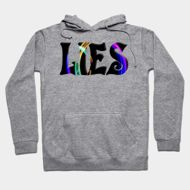 LIES Hoodie by afternoontees